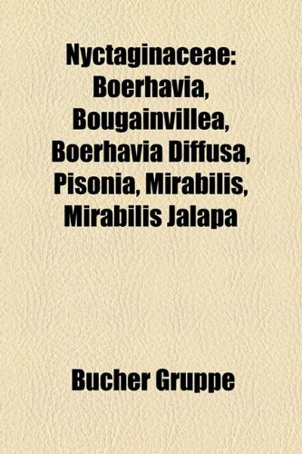 Nyctaginaceae: Boerhavia, Bougainvillea, Boerhavia Diffusa, Pisonia, Mirabilis, Mirabilis Jalapa Books
