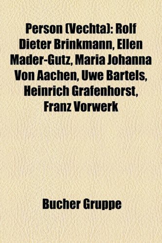 Person (Vechta): Rolf Dieter Brinkmann, Ellen Mder-Gutz, Maria Johanna Von Aachen, Uwe Bartels, Heinrich Grafenhorst, Franz Vorwerk Books