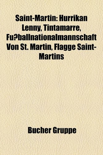 Saint-Martin: Hurrikan Lenny, Tintamarre, Fu Ballnationalmannschaft Von St. Martin, Flagge Saint-Martins Books