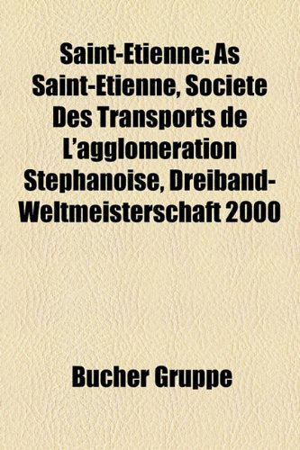 Saint-Etienne: As Saint-Etienne, Societe Des Transports de L'Agglomeration Stephanoise, Dreiband-Weltmeisterschaft 2000 Books