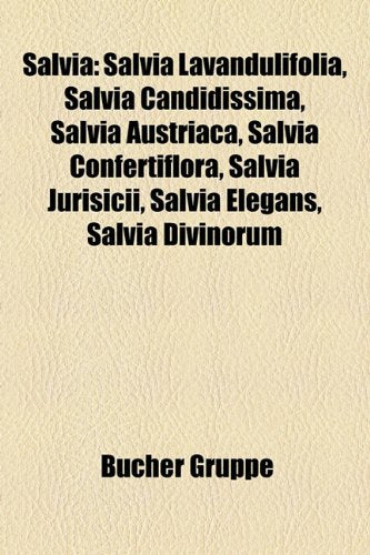 Salvia: Salvia Lavandulifolia, Salvia Candidissima, Salvia Austriaca, Salvia Confertiflora, Salvia Jurisicii, Salvia Elegans, Books