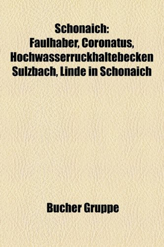 Sch Naich: Faulhaber, Coronatus, Hochwasserr Ckhaltebecken Sulzbach, Linde in Sch Naich Books