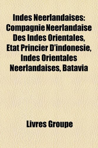 Indes Neerlandaises: Compagnie Neerlandaise Des Indes Orientales, Etat Princier D'Indonesie, Indes Orientales Neerlandaises, Batavia book