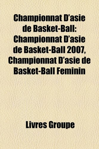 Championnat D'Asie de Basket-Ball: Championnat D'Asie de Basket-Ball 2007, Championnat D'Asie de Basket-Ball Fminin Books