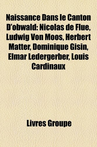 Naissance Dans Le Canton D'obwald: Nicol book