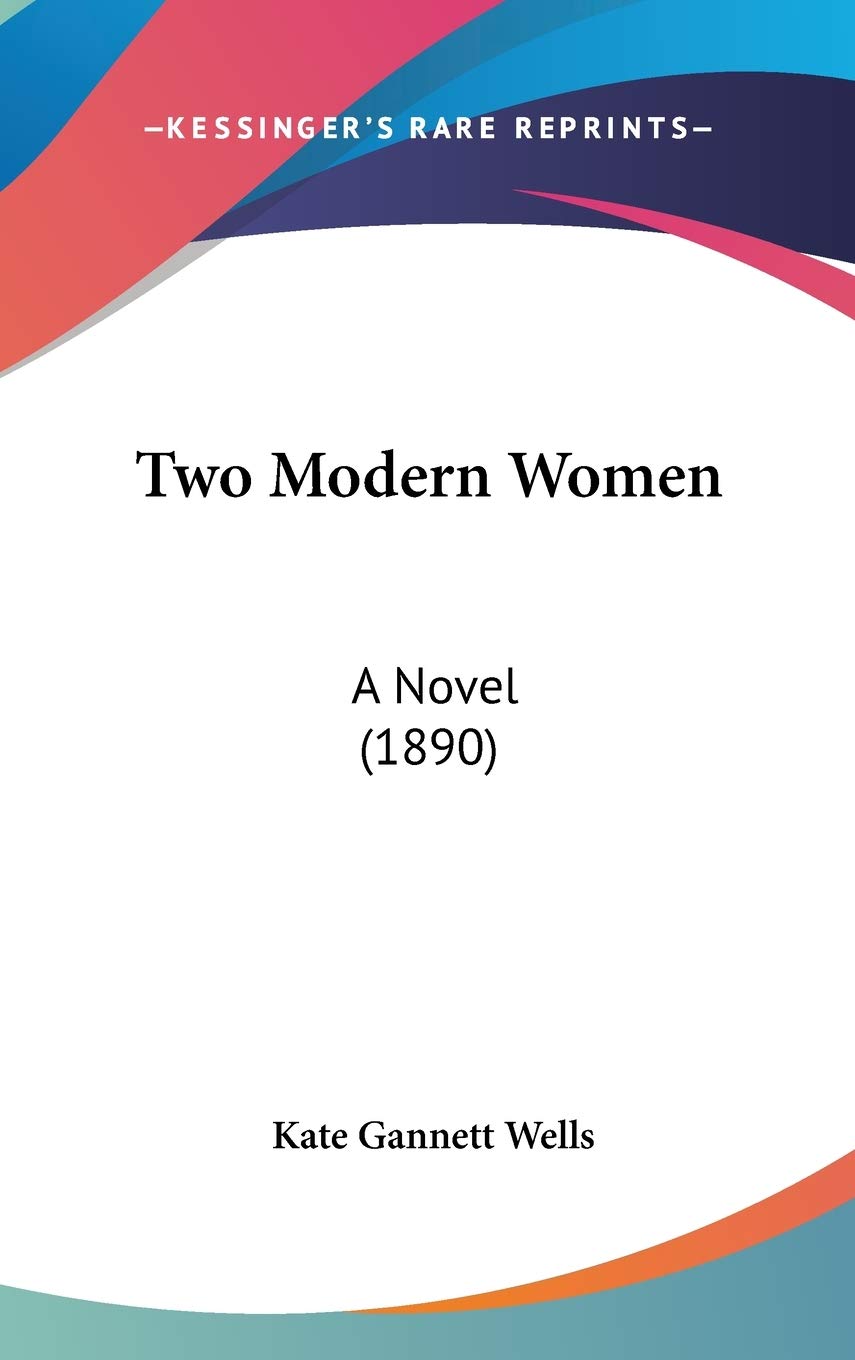 Two Modern Women: A Novel (1890) Contemporary literature