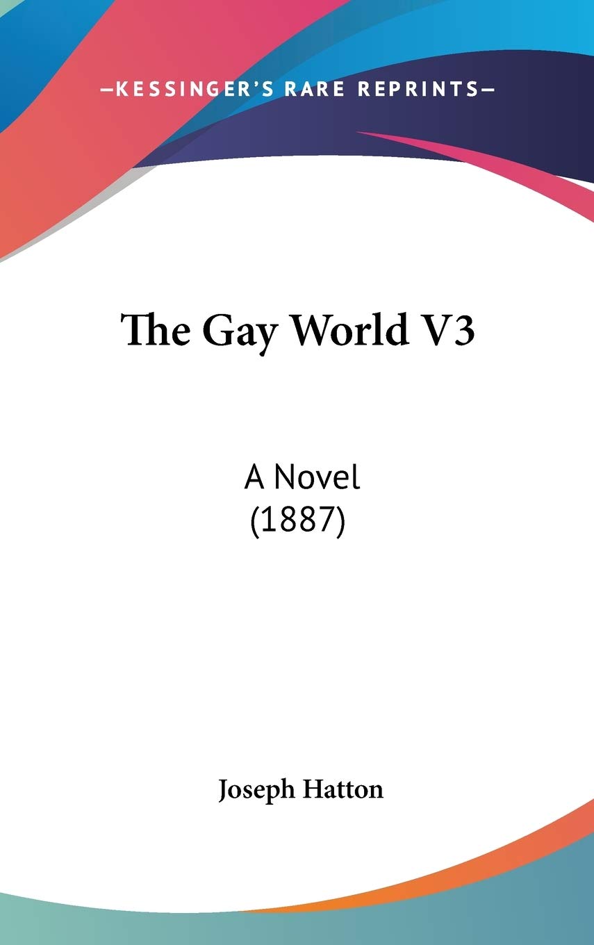 The Gay World V3: A Novel (1887) Contemporary literature
