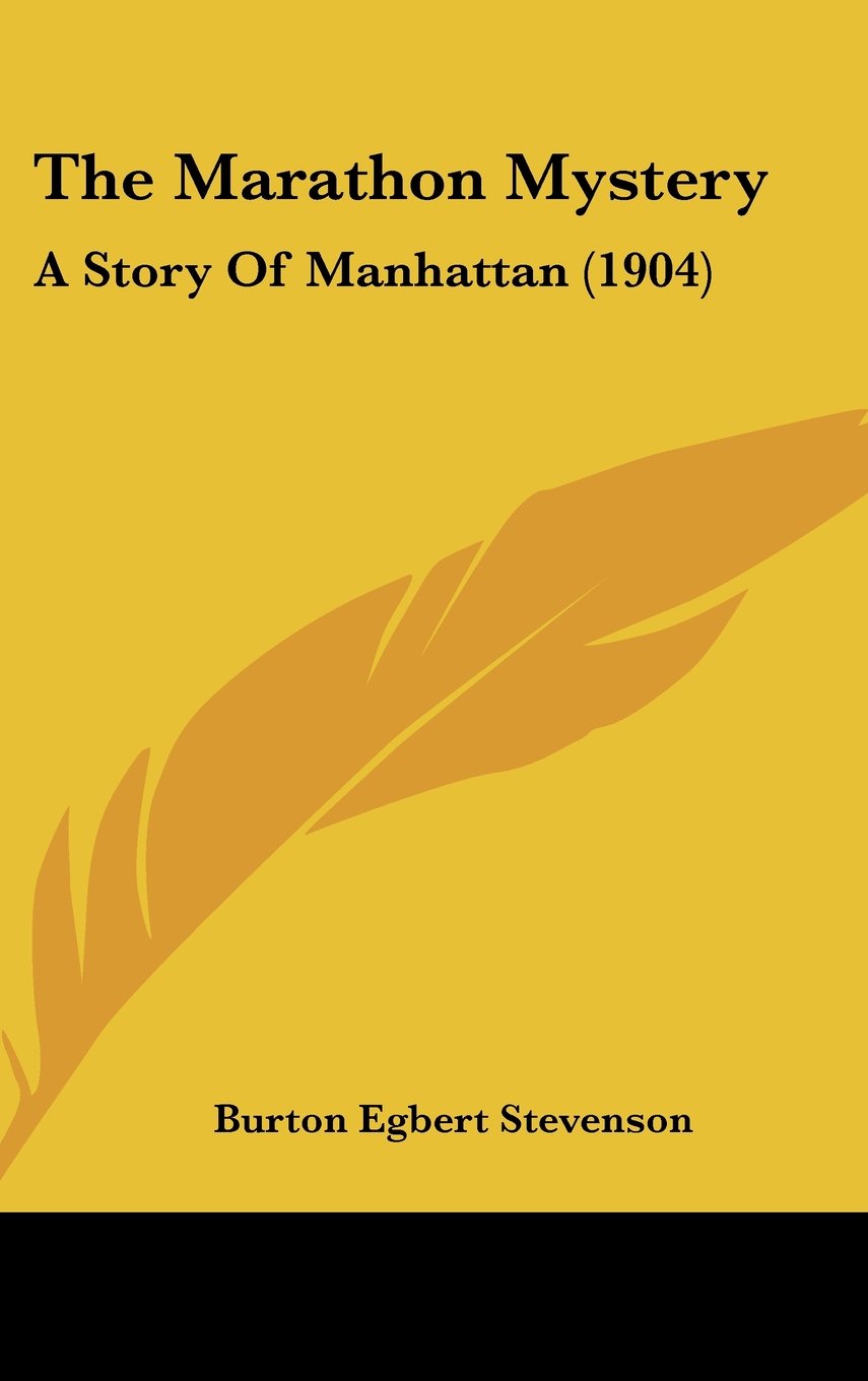 The Marathon Mystery: A Story Of Manhattan (1904) book