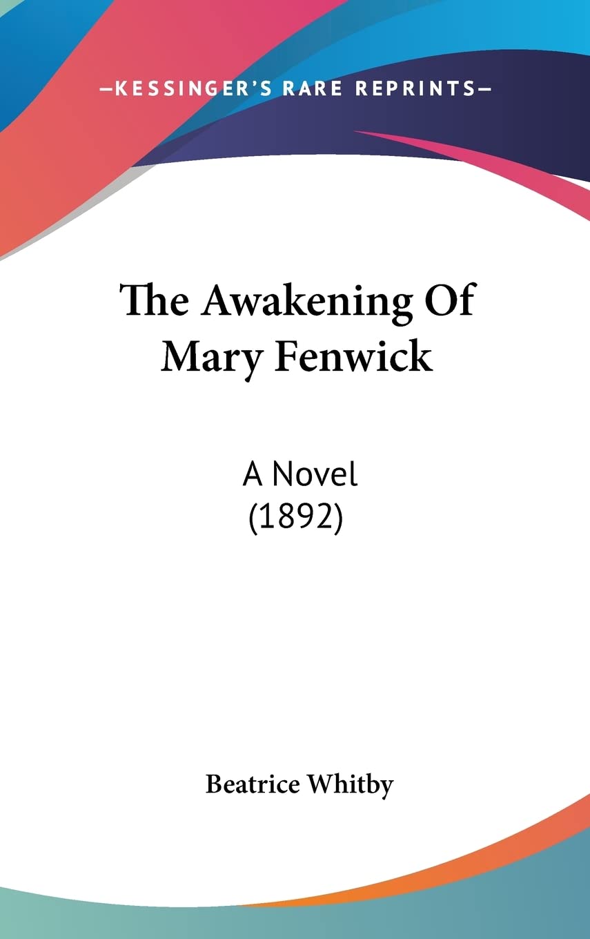 The Awakening of Mary Fenwick: A Novel (1892) Contemporary literature