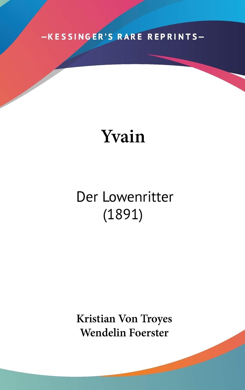 Yvain: Der Lowenritter (1891) Contemporary literature