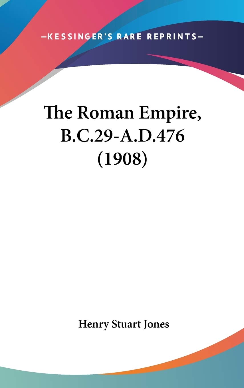 The Roman Empire, B.C.29-A.D.476 (1908) Contemporary literature