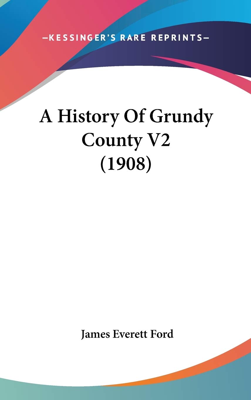 A History Of Grundy County V2 (1908) Politics & History