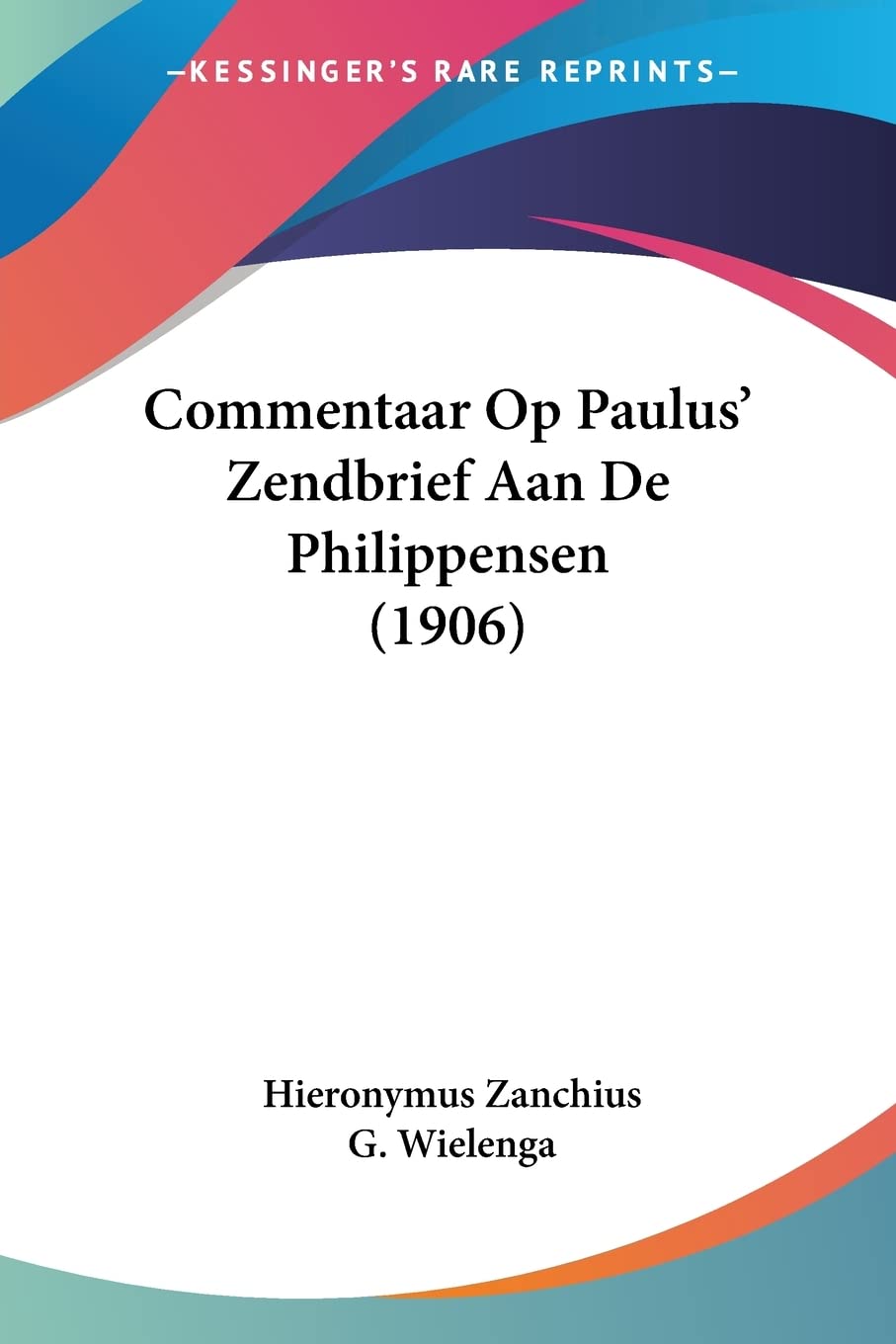 Commentaar Op Paulus' Zendbrief Aan De Philippensen (1906) Contemporary literature