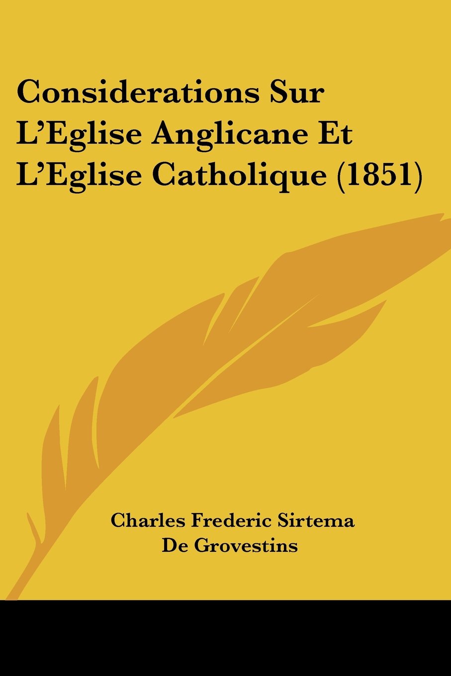 Considerations Sur L'Eglise Anglicane Et L'Eglise Catholique (1851) Contemporary literature
