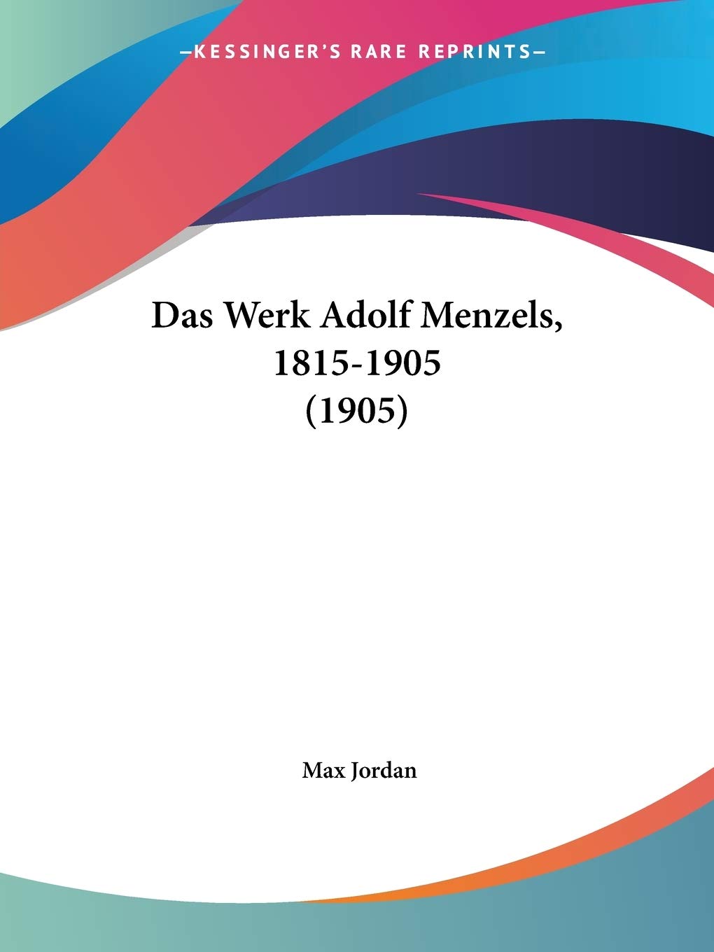 Das Werk Adolf Menzels, 1815-1905 (1905) International