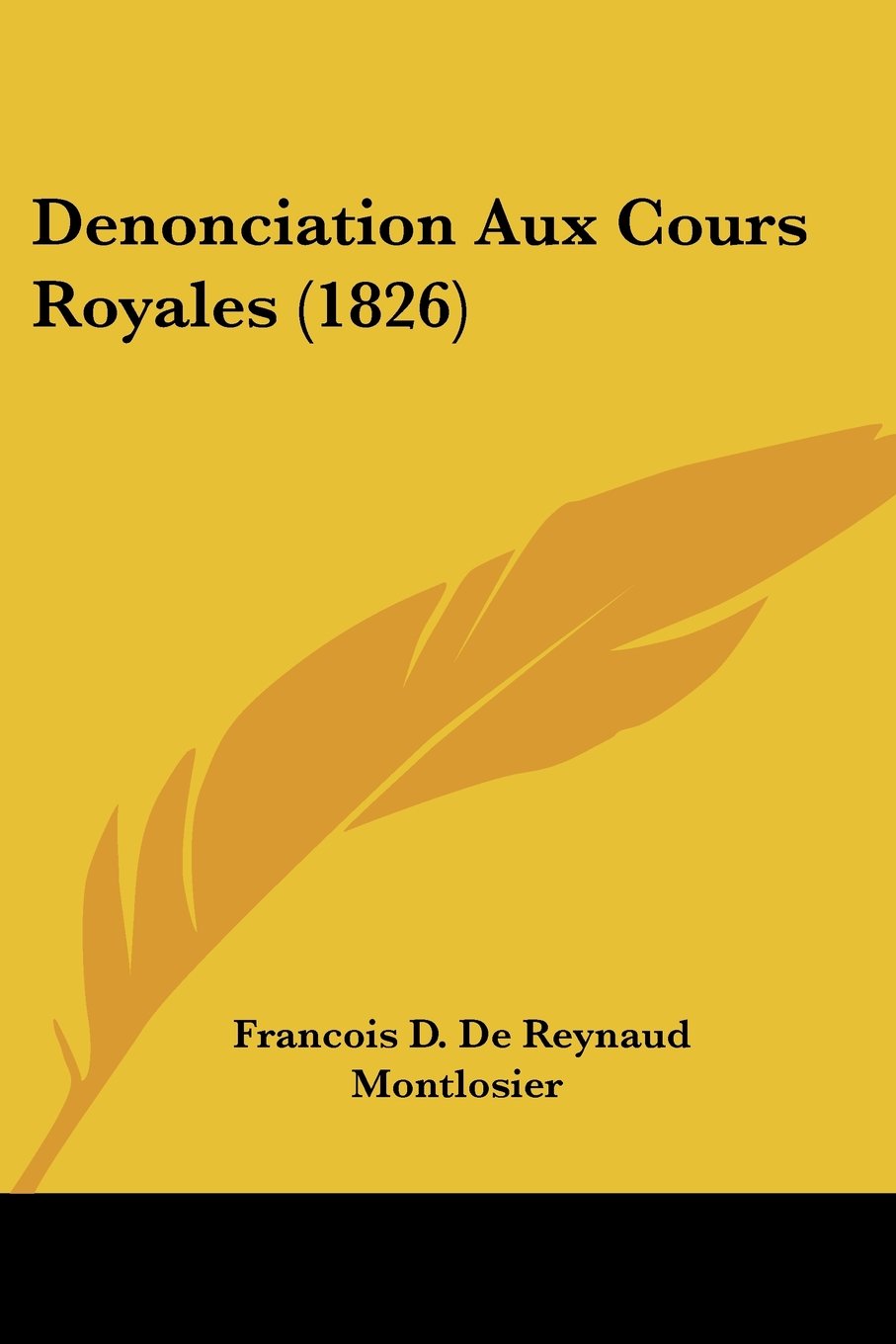 Denonciation Aux Cours Royales (1826) Contemporary literature