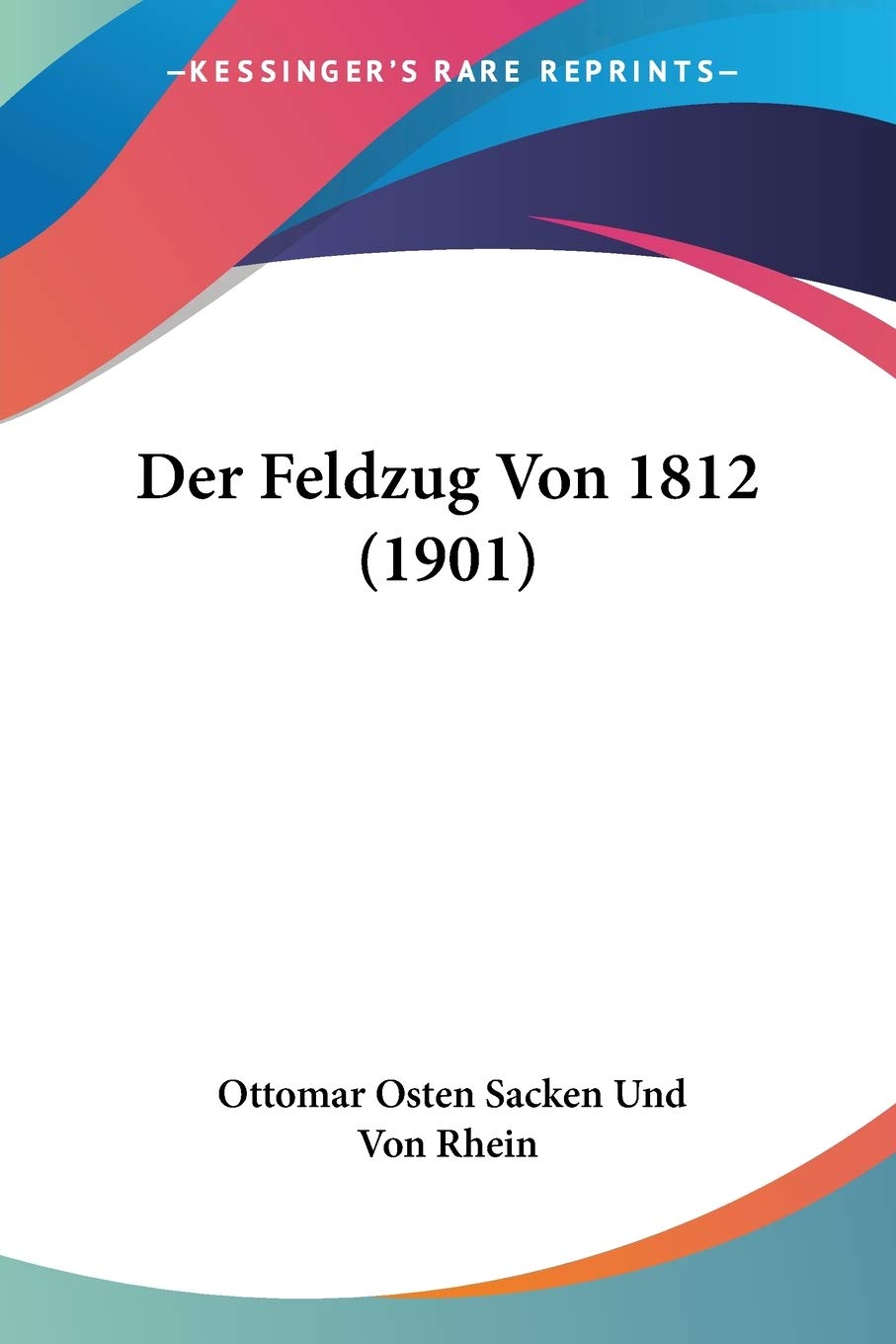 Der Feldzug Von 1812 (1901) International