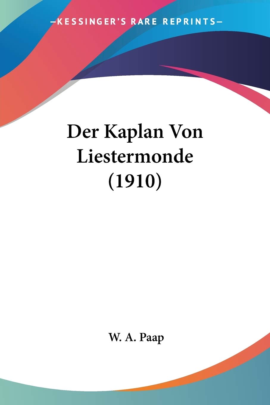 Der Kaplan Von Liestermonde (1910) International