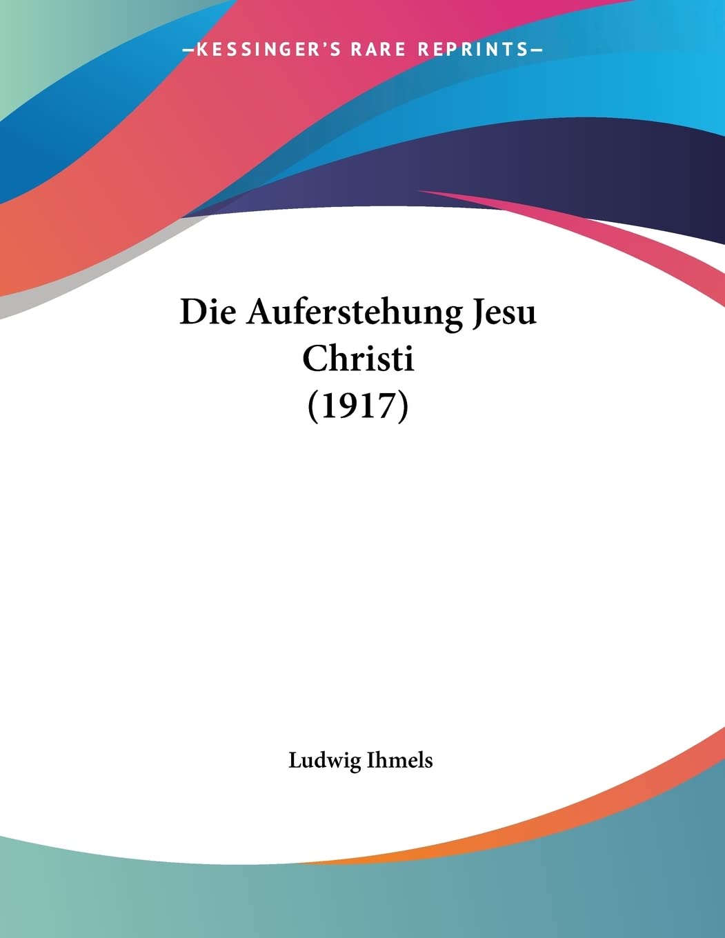 Die Auferstehung Jesu Christi (1917) Contemporary literature