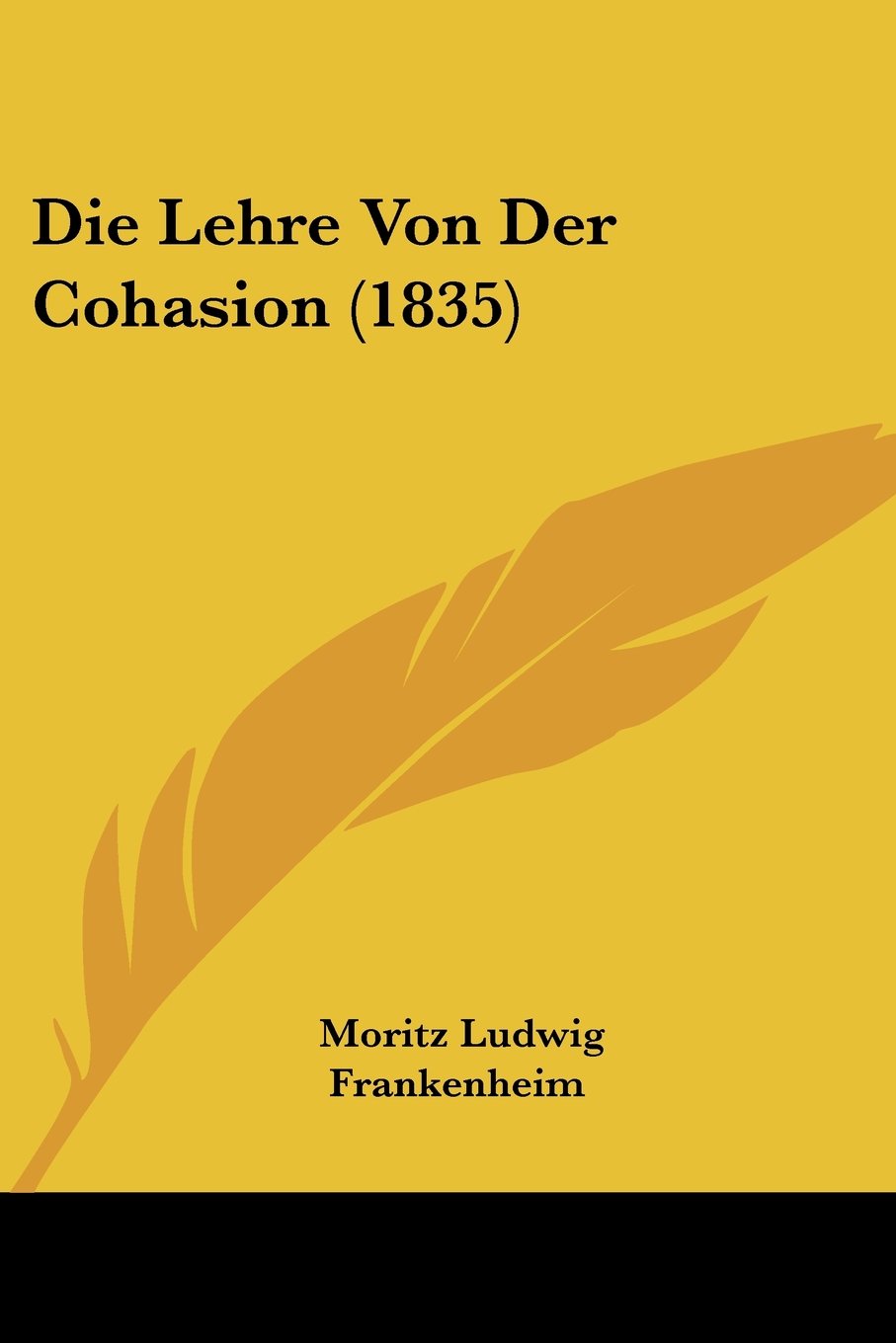 Die Lehre Von Der Cohasion (1835) Contemporary literature