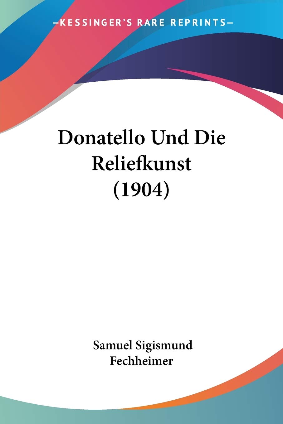 Donatello Und Die Reliefkunst (1904) International