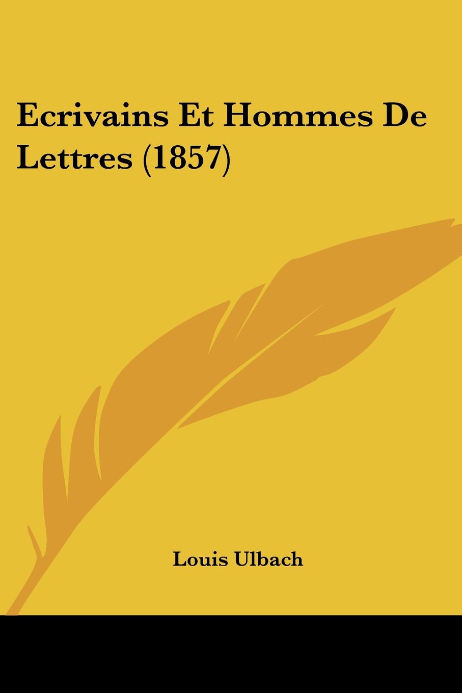 Ecrivains Et Hommes De Lettres (1857) Contemporary literature