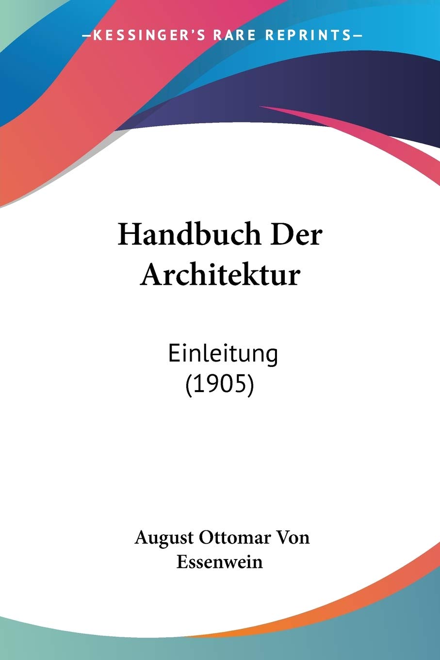 Handbuch Der Architektur: Einleitung (1905) International