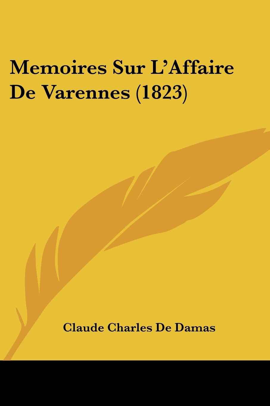 Memoires Sur L'Affaire De Varennes (1823) Contemporary literature