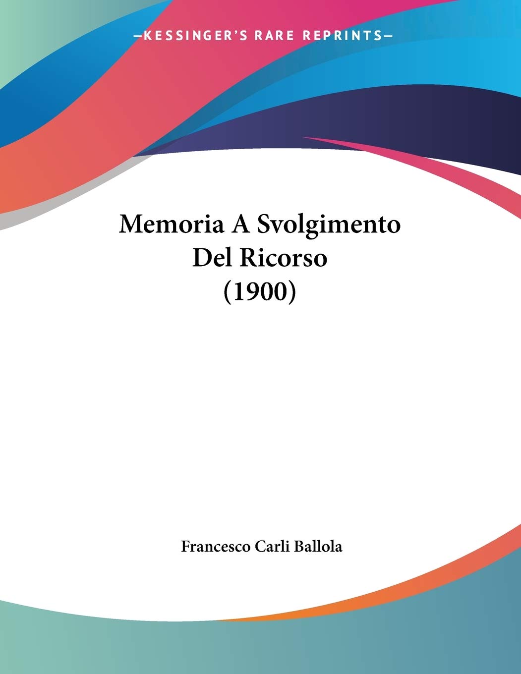 Memoria A Svolgimento Del Ricorso (1900) Contemporary literature