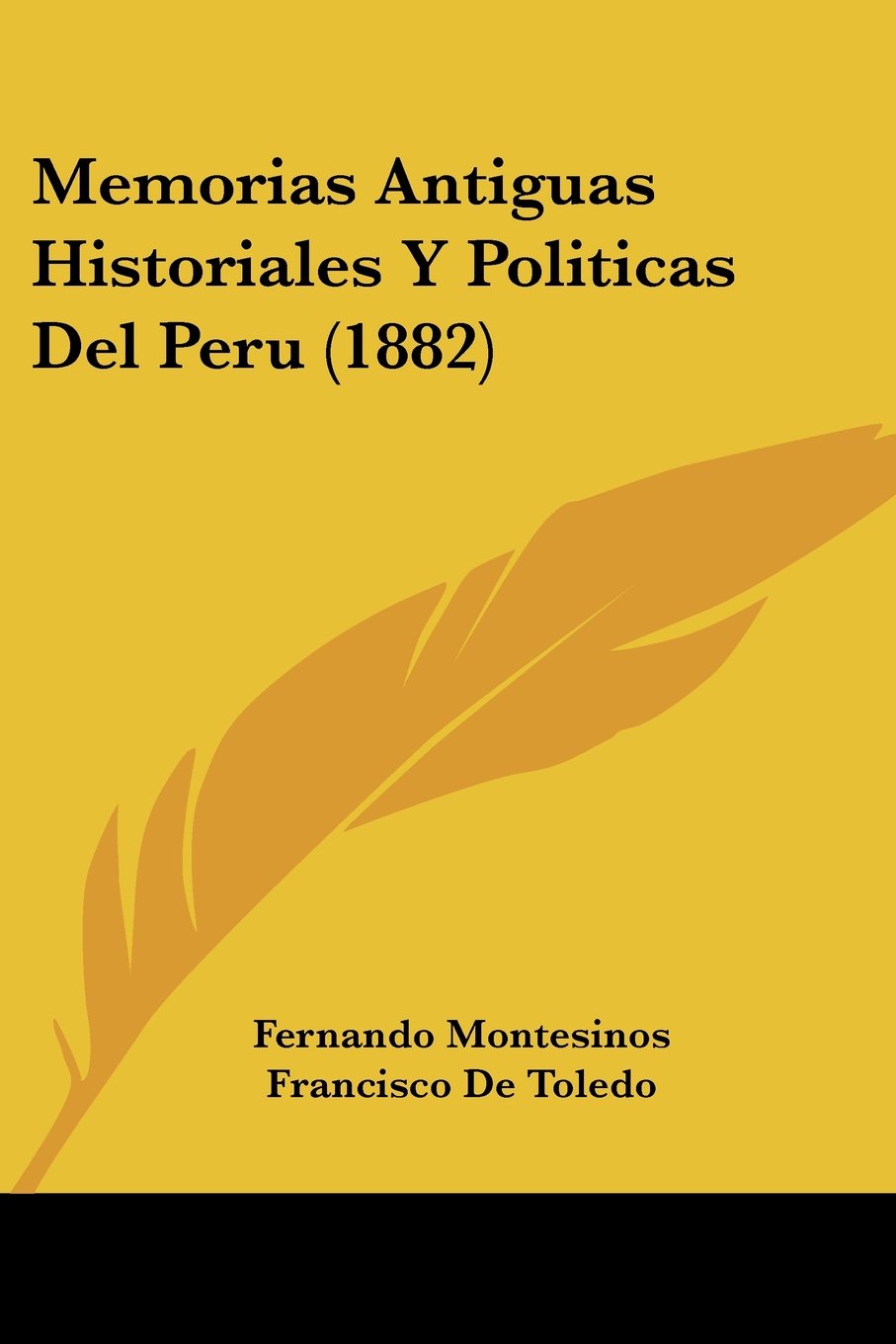 Memorias Antiguas Historiales Y Politicas Del Peru (1882) Contemporary literature