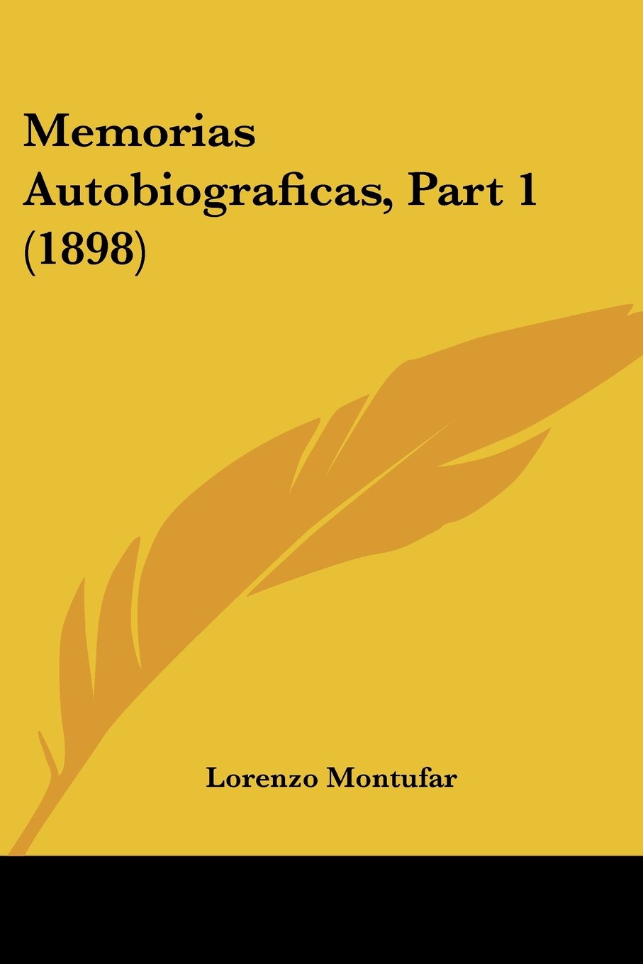 Memorias Autobiograficas, Part 1 (1898) Contemporary literature