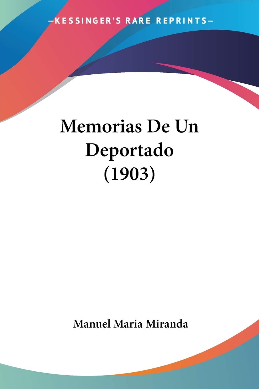 Memorias De Un Deportado (1903) Social Sciences
