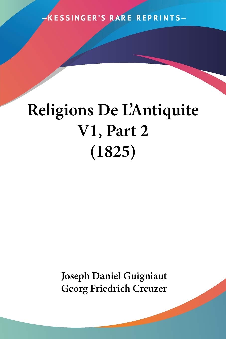 Religions De L'Antiquite V1, Part 2 (1825) book