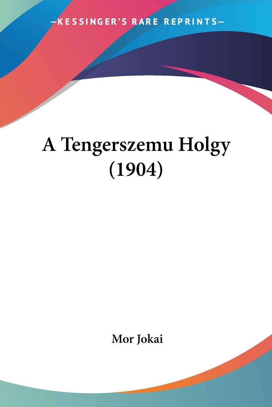 A Tengerszemu Holgy (1904) Contemporary literature