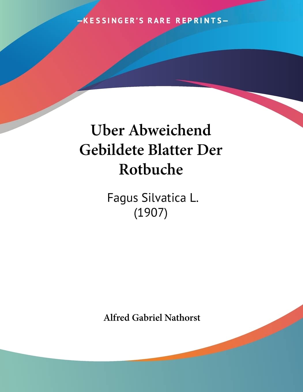 Uber Abweichend Gebildete Blatter Der Rotbuche: Fagus Silvatica L. (1907) International