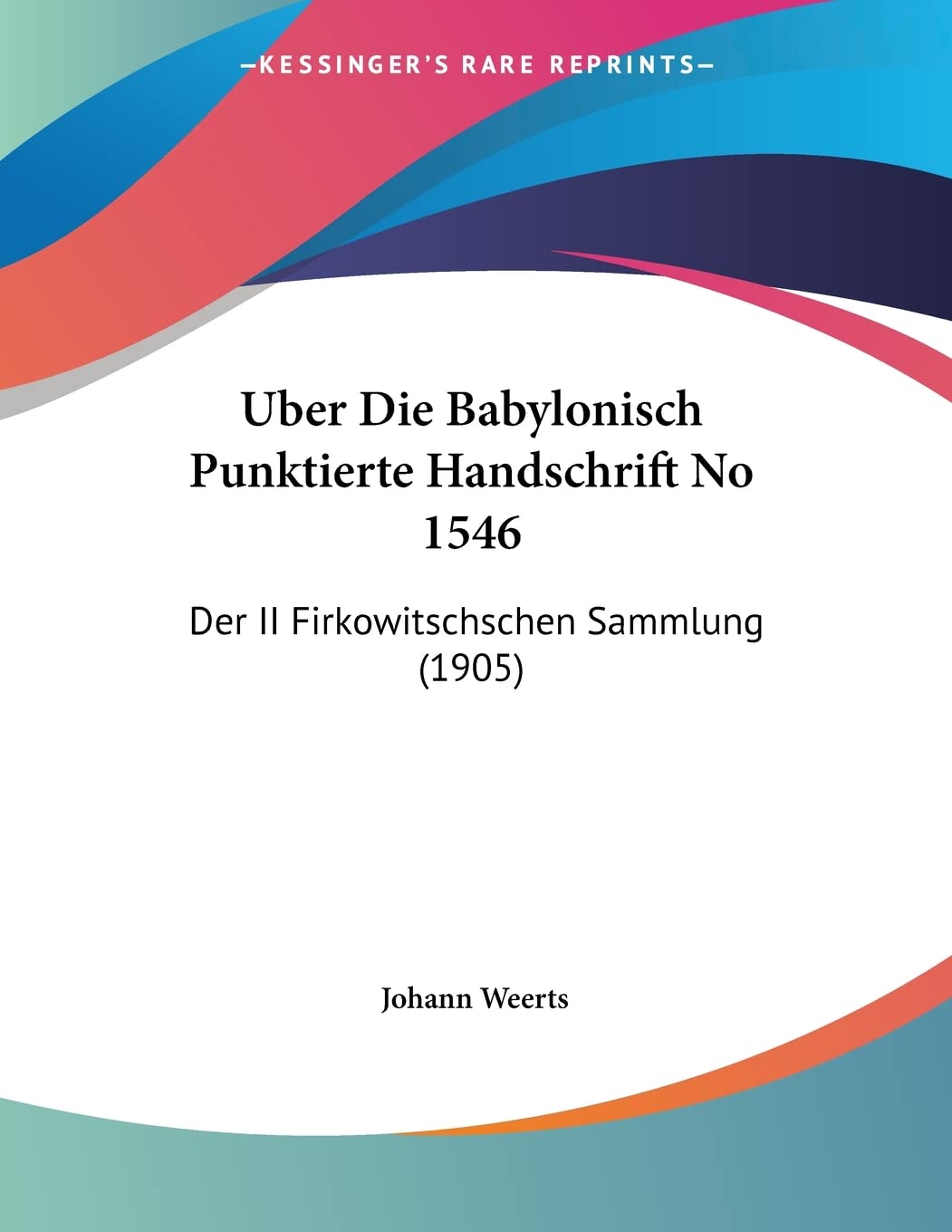 Uber Die Babylonisch Punktierte Handschrift No 1546: Der II Firkowitschschen Sammlung (1905) Contemporary literature