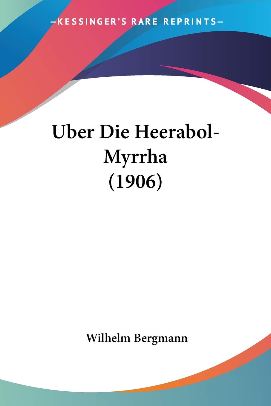 Uber Die Heerabol-Myrrha (1906) Philosophy