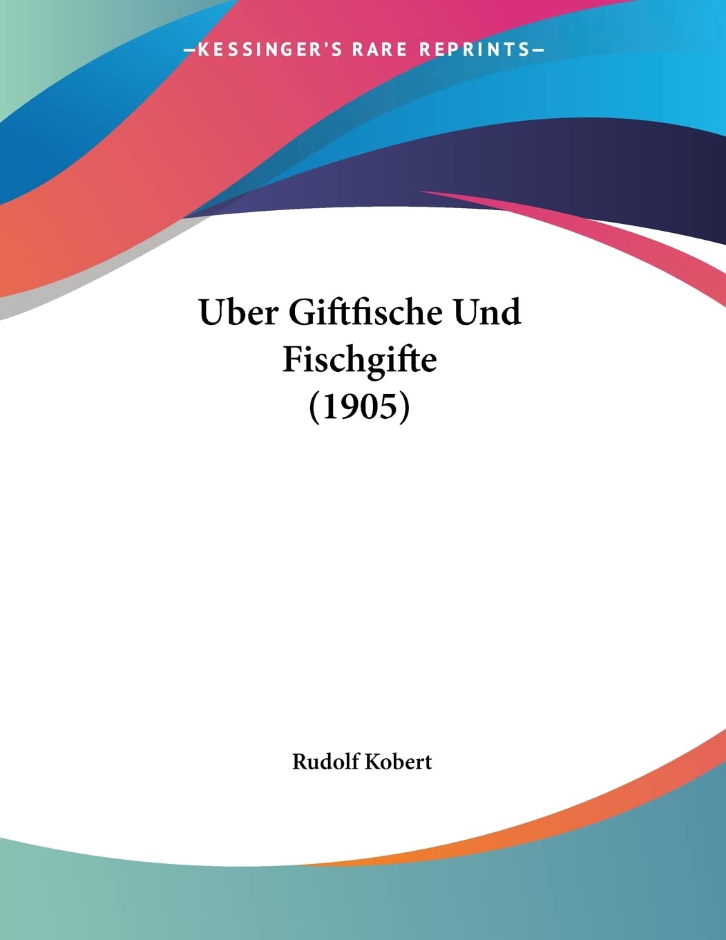 Uber Giftfische Und Fischgifte (1905) Contemporary literature