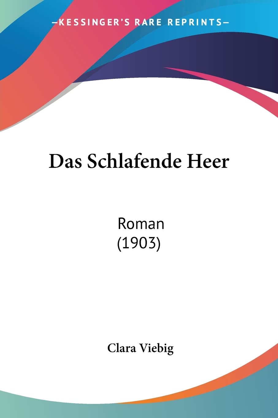 Das Schlafende Heer: Roman (1903) Contemporary literature