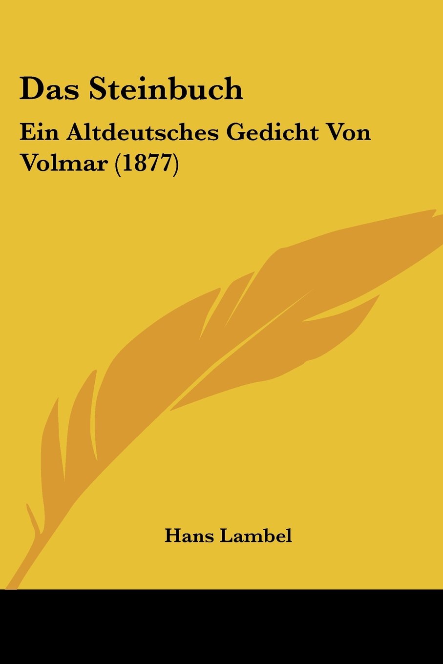 Das Steinbuch: Ein Altdeutsches Gedicht Von Volmar (1877) Contemporary literature