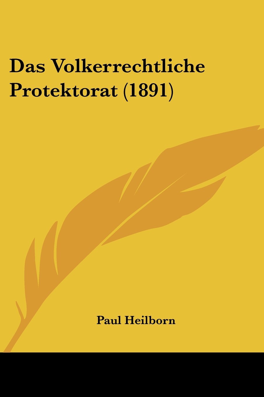 Das Volkerrechtliche Protektorat (1891) Contemporary literature