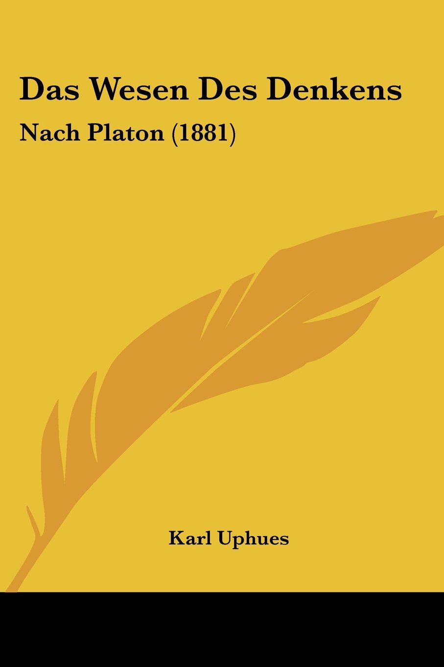 Das Wesen Des Denkens: Nach Platon (1881) Contemporary literature