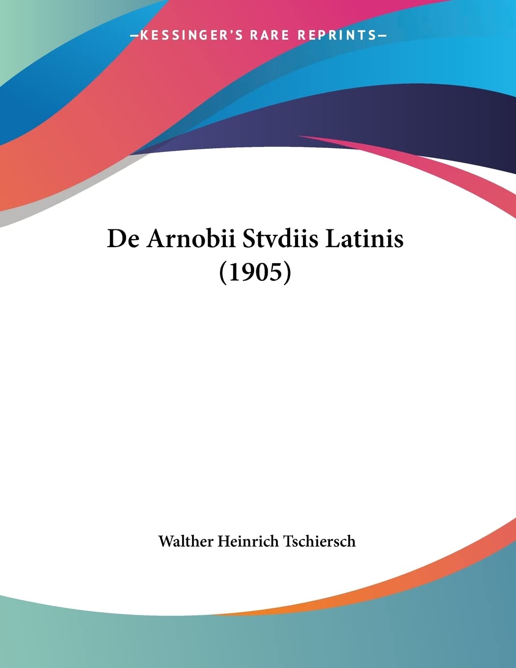 De Arnobii Stvdiis Latinis (1905) Contemporary literature