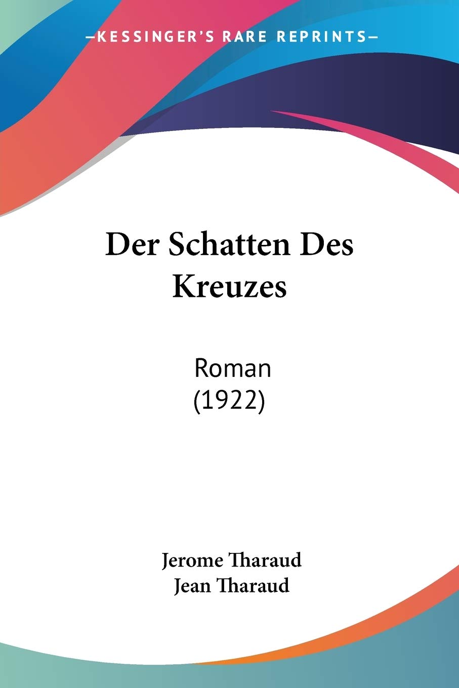 Der Schatten Des Kreuzes: Roman (1922) International