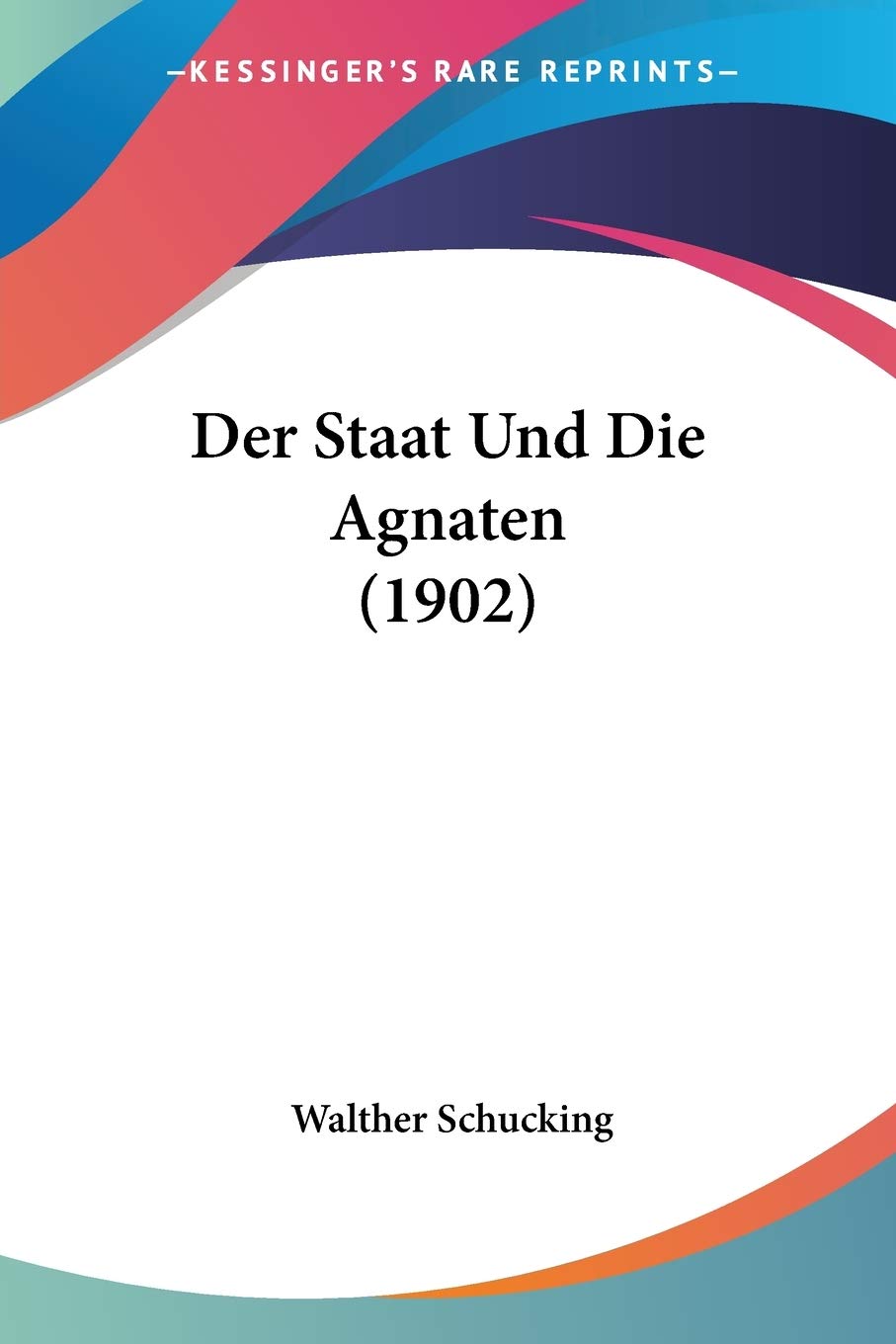 Der Staat Und Die Agnaten (1902) Law