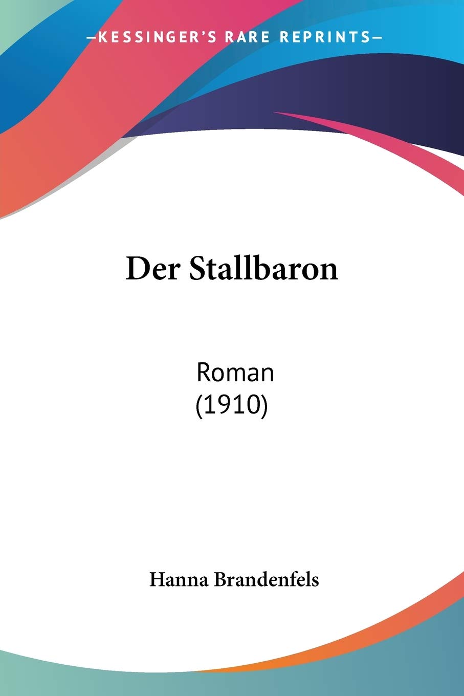Der Stallbaron: Roman (1910) International