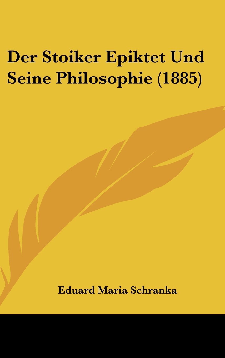 Der Stoiker Epiktet Und Seine Philosophie (1885) Contemporary literature