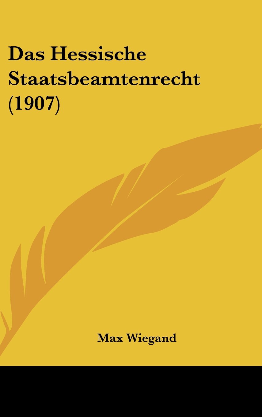 Das Hessische Staatsbeamtenrecht (1907) Contemporary literature
