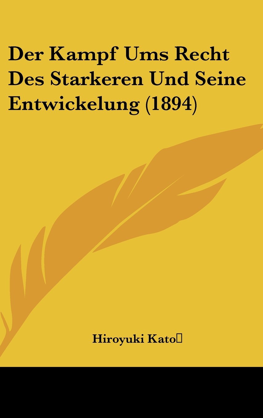 Der Kampf Ums Recht Des Starkeren Und Seine Entwickelung (1894) Contemporary literature
