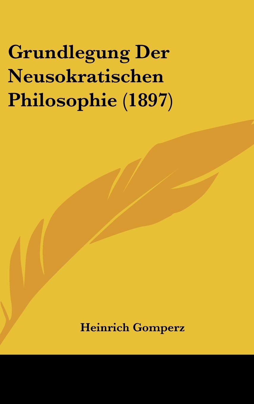 Grundlegung Der Neusokratischen Philosophie (1897) Contemporary literature